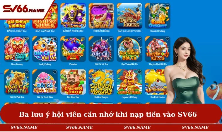 Nạp tiền SV66 3 Ba lưu ý hội viên cần nhớ khi nạp tiền vào SV66