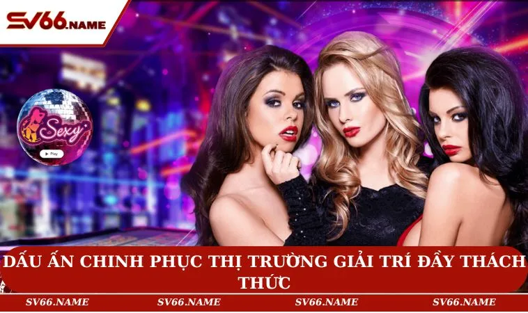 Trang chủ 6 Dấu ấn chinh phục thị trường giải trí đầy thách thức