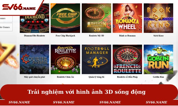 Game bài SV66 3 Trải nghiệm với hình ảnh 3D cực kỳ sống động