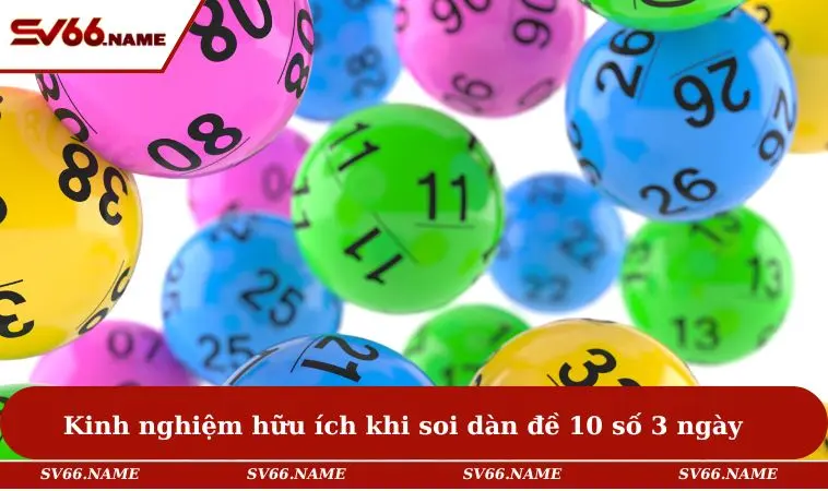 Dàn Đề 10 Số Khung 3 Ngày - Mẹo Hay Từ Cao Thủ Năm 2025 3 Kinh nghiệm hữu ích khi soi dàn đề 10 số 3 ngày