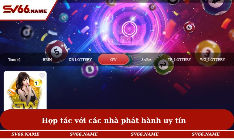 Lô Đề SV66 1 Luôn được hợp tác với các nhà phát hành uy tín