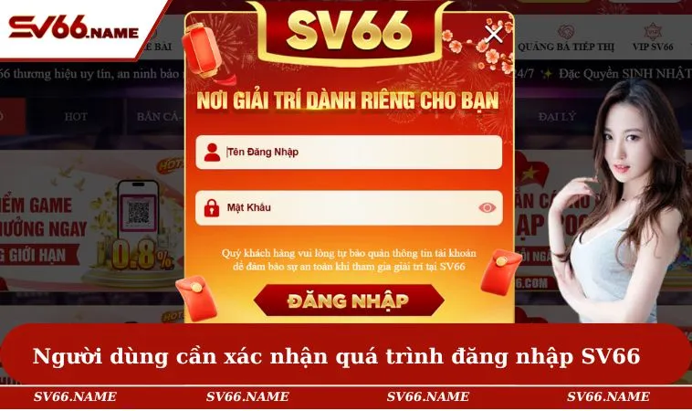 Đăng nhập SV66 2 Người dùng cần xác nhận quá trình đăng nhập SV66