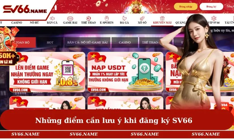 Đăng ký SV66 3 Những điểm cần lưu ý khi đăng ký SV66