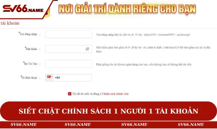 Điều khoản sử dụng SV66 2 Siết chặt chính sách 1 người 1 tài khoản