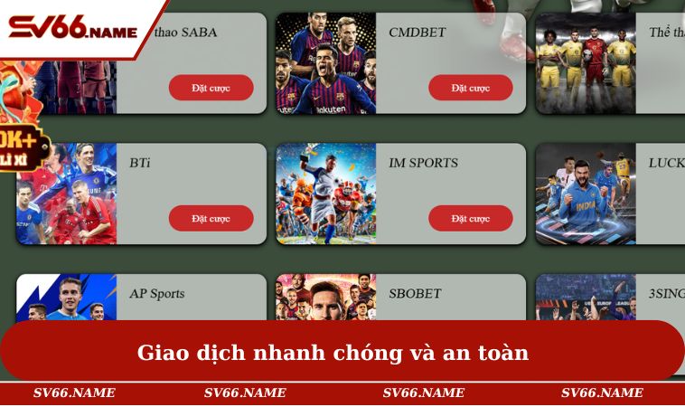Thể Thao SV66 2 Giao dịch với thời gian nhanh chóng, bảo mật