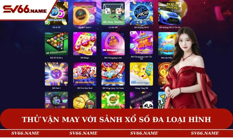 Trang chủ 11 Thử vận may với sảnh Xổ Số đa loại hình