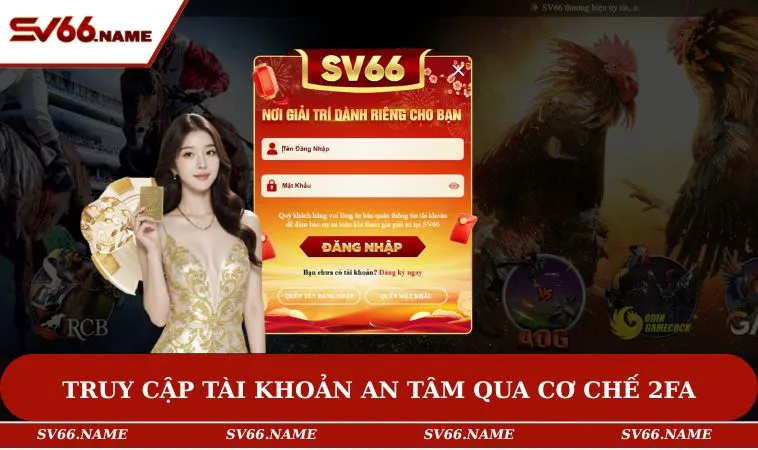 Trang chủ 12 Truy cập tài khoản an tâm qua cơ chế 2FA