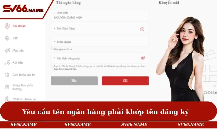 Nạp tiền SV66 1 Yêu cầu tên ngân hàng phải khớp tên đăng ký